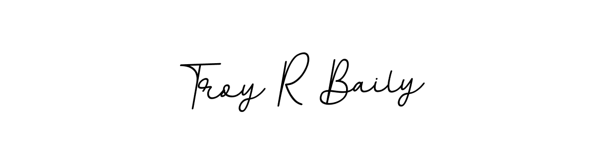 This is the best signature style for the Troy R Baily name. Also you like these signature font (BallpointsItalic-DORy9). Mix name signature. Troy R Baily signature style 11 images and pictures png