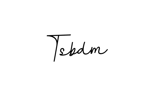 You should practise on your own different ways (BallpointsItalic-DORy9) to write your name (Tsbdm) in signature. don't let someone else do it for you. Tsbdm signature style 11 images and pictures png