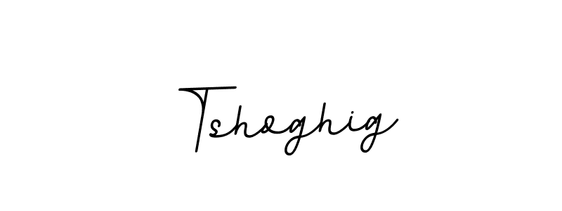 Also You can easily find your signature by using the search form. We will create Tshoghig name handwritten signature images for you free of cost using BallpointsItalic-DORy9 sign style. Tshoghig signature style 11 images and pictures png