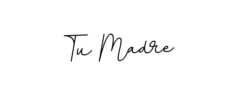 How to make Tu Madre name signature. Use BallpointsItalic-DORy9 style for creating short signs online. This is the latest handwritten sign. Tu Madre signature style 11 images and pictures png