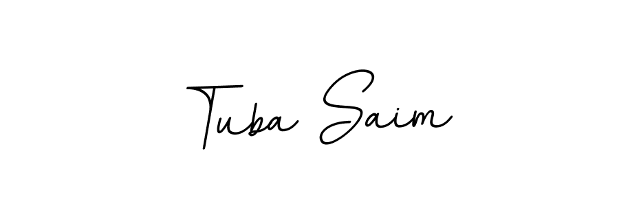 You should practise on your own different ways (BallpointsItalic-DORy9) to write your name (Tuba Saim) in signature. don't let someone else do it for you. Tuba Saim signature style 11 images and pictures png