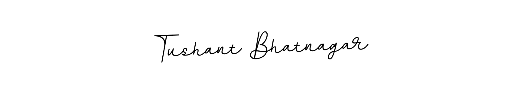The best way (BallpointsItalic-DORy9) to make a short signature is to pick only two or three words in your name. The name Tushant Bhatnagar include a total of six letters. For converting this name. Tushant Bhatnagar signature style 11 images and pictures png