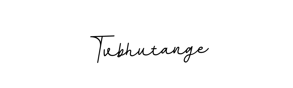 Make a beautiful signature design for name Tvbhutange. Use this online signature maker to create a handwritten signature for free. Tvbhutange signature style 11 images and pictures png