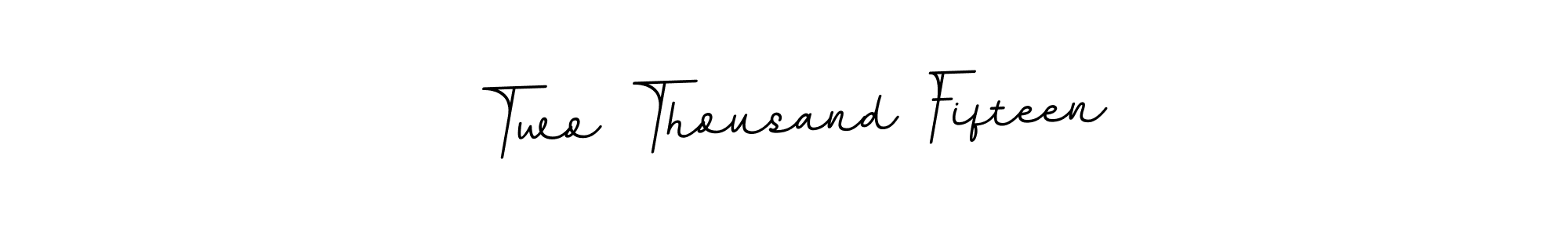 How to make Two Thousand Fifteen signature? BallpointsItalic-DORy9 is a professional autograph style. Create handwritten signature for Two Thousand Fifteen name. Two Thousand Fifteen signature style 11 images and pictures png