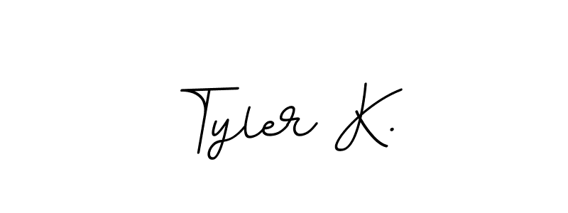 Tyler K. stylish signature style. Best Handwritten Sign (BallpointsItalic-DORy9) for my name. Handwritten Signature Collection Ideas for my name Tyler K.. Tyler K. signature style 11 images and pictures png