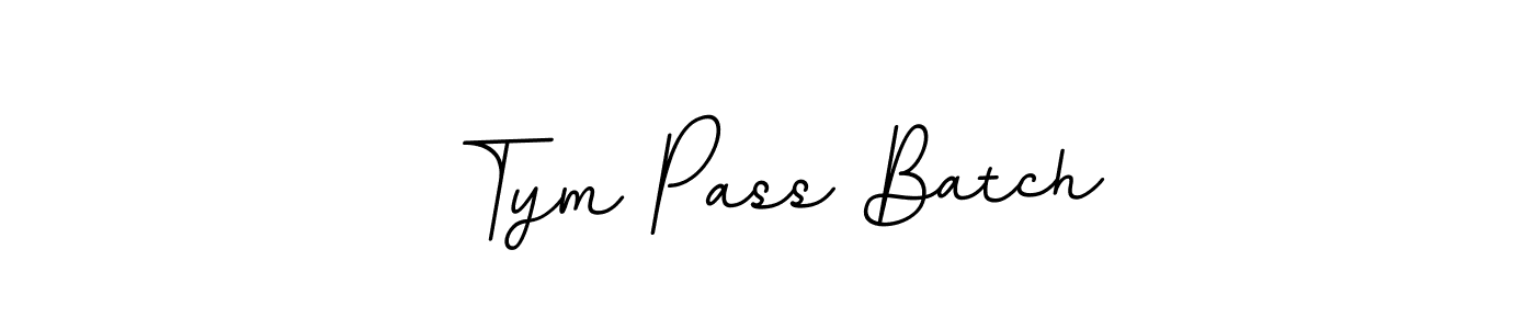 Use a signature maker to create a handwritten signature online. With this signature software, you can design (BallpointsItalic-DORy9) your own signature for name Tym Pass Batch. Tym Pass Batch signature style 11 images and pictures png
