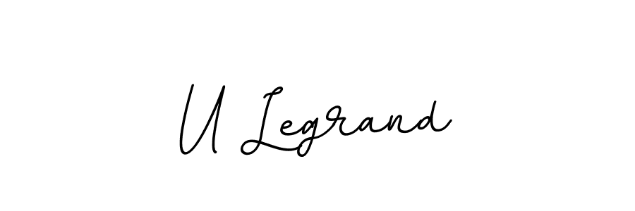 Create a beautiful signature design for name U Legrand. With this signature (BallpointsItalic-DORy9) fonts, you can make a handwritten signature for free. U Legrand signature style 11 images and pictures png