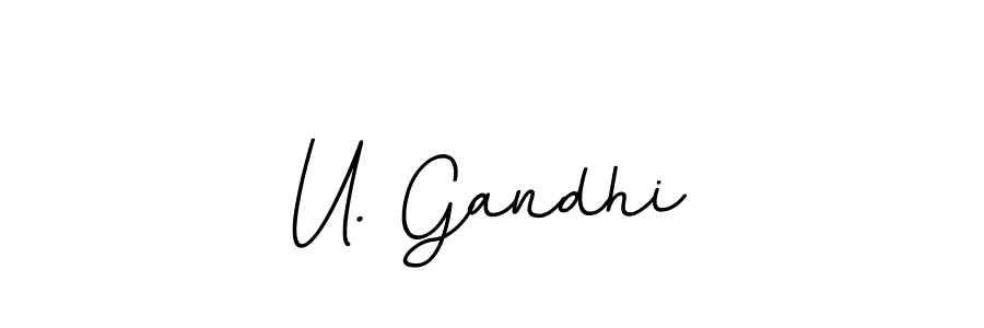 You should practise on your own different ways (BallpointsItalic-DORy9) to write your name (U. Gandhi) in signature. don't let someone else do it for you. U. Gandhi signature style 11 images and pictures png