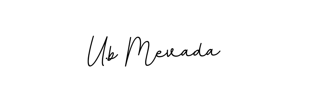 How to Draw U.b Mevada signature style? BallpointsItalic-DORy9 is a latest design signature styles for name U.b Mevada. U.b Mevada signature style 11 images and pictures png