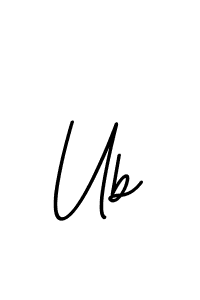 You should practise on your own different ways (BallpointsItalic-DORy9) to write your name (Ub) in signature. don't let someone else do it for you. Ub signature style 11 images and pictures png