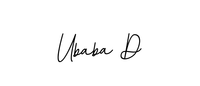 Make a beautiful signature design for name Ubaba D. With this signature (BallpointsItalic-DORy9) style, you can create a handwritten signature for free. Ubaba D signature style 11 images and pictures png