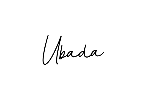 Create a beautiful signature design for name Ubada. With this signature (BallpointsItalic-DORy9) fonts, you can make a handwritten signature for free. Ubada signature style 11 images and pictures png