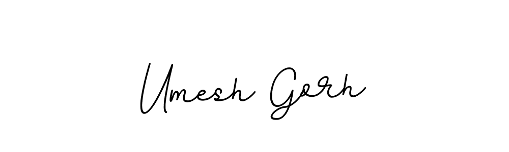 Best and Professional Signature Style for Umesh Gorh. BallpointsItalic-DORy9 Best Signature Style Collection. Umesh Gorh signature style 11 images and pictures png