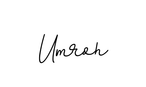 Umroh stylish signature style. Best Handwritten Sign (BallpointsItalic-DORy9) for my name. Handwritten Signature Collection Ideas for my name Umroh. Umroh signature style 11 images and pictures png