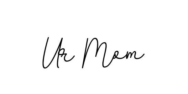 How to make Ur Mom name signature. Use BallpointsItalic-DORy9 style for creating short signs online. This is the latest handwritten sign. Ur Mom signature style 11 images and pictures png