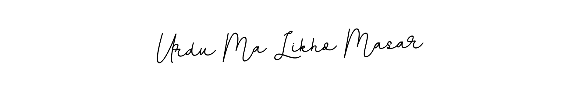 Design your own signature with our free online signature maker. With this signature software, you can create a handwritten (BallpointsItalic-DORy9) signature for name Urdu Ma Likho Masar. Urdu Ma Likho Masar signature style 11 images and pictures png