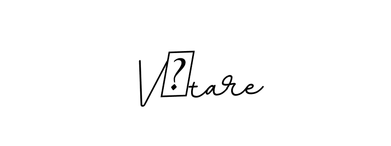 Vआtare stylish signature style. Best Handwritten Sign (BallpointsItalic-DORy9) for my name. Handwritten Signature Collection Ideas for my name Vआtare. Vआtare signature style 11 images and pictures png