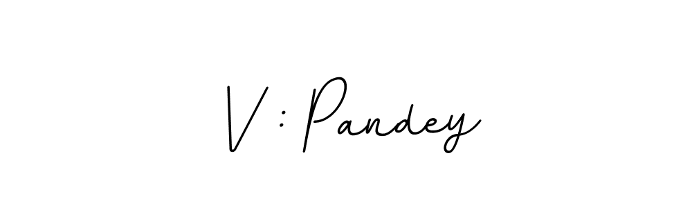 The best way (BallpointsItalic-DORy9) to make a short signature is to pick only two or three words in your name. The name V : Pandey include a total of six letters. For converting this name. V : Pandey signature style 11 images and pictures png