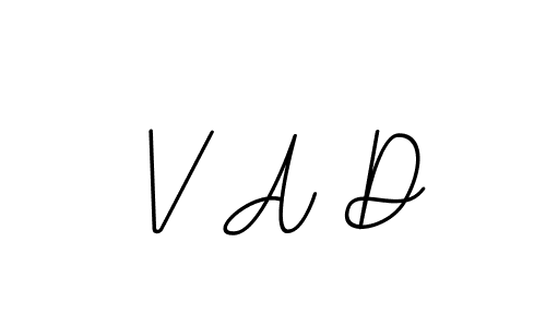 Check out images of Autograph of V A D name. Actor V A D Signature Style. BallpointsItalic-DORy9 is a professional sign style online. V A D signature style 11 images and pictures png