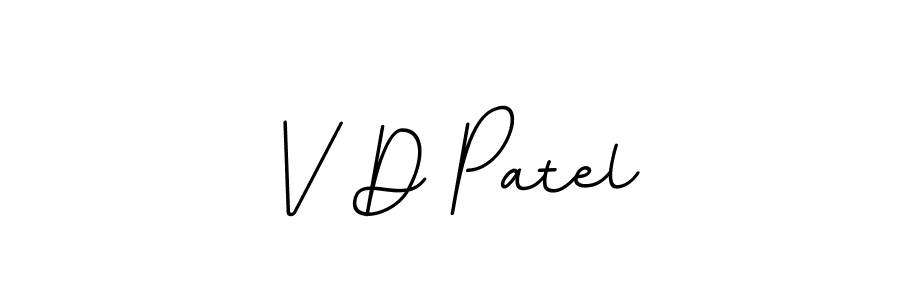 Create a beautiful signature design for name V D Patel. With this signature (BallpointsItalic-DORy9) fonts, you can make a handwritten signature for free. V D Patel signature style 11 images and pictures png