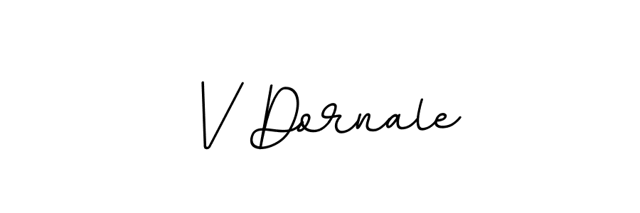 Create a beautiful signature design for name V Dornale. With this signature (BallpointsItalic-DORy9) fonts, you can make a handwritten signature for free. V Dornale signature style 11 images and pictures png