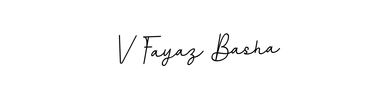 You should practise on your own different ways (BallpointsItalic-DORy9) to write your name (V Fayaz Basha) in signature. don't let someone else do it for you. V Fayaz Basha signature style 11 images and pictures png