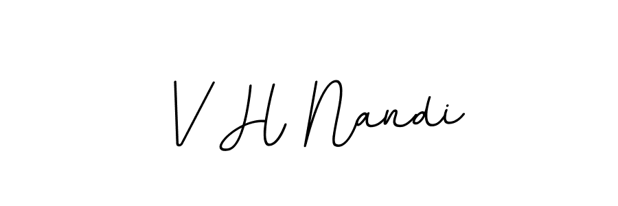 How to make V H Nandi name signature. Use BallpointsItalic-DORy9 style for creating short signs online. This is the latest handwritten sign. V H Nandi signature style 11 images and pictures png