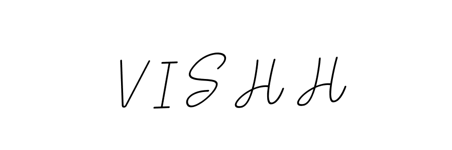 Create a beautiful signature design for name V I S H H. With this signature (BallpointsItalic-DORy9) fonts, you can make a handwritten signature for free. V I S H H signature style 11 images and pictures png