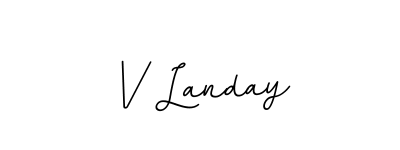 Use a signature maker to create a handwritten signature online. With this signature software, you can design (BallpointsItalic-DORy9) your own signature for name V Landay. V Landay signature style 11 images and pictures png