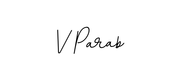 Also we have V Parab name is the best signature style. Create professional handwritten signature collection using BallpointsItalic-DORy9 autograph style. V Parab signature style 11 images and pictures png
