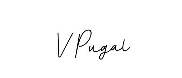 You should practise on your own different ways (BallpointsItalic-DORy9) to write your name (V Pugal) in signature. don't let someone else do it for you. V Pugal signature style 11 images and pictures png