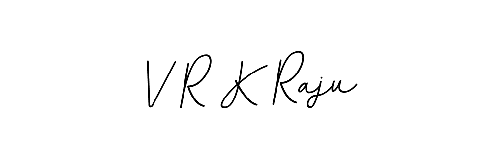 You should practise on your own different ways (BallpointsItalic-DORy9) to write your name (V R K Raju) in signature. don't let someone else do it for you. V R K Raju signature style 11 images and pictures png