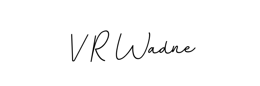 Make a beautiful signature design for name V R Wadne. With this signature (BallpointsItalic-DORy9) style, you can create a handwritten signature for free. V R Wadne signature style 11 images and pictures png