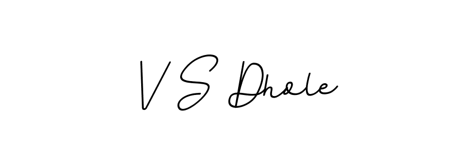 Create a beautiful signature design for name V S Dhole. With this signature (BallpointsItalic-DORy9) fonts, you can make a handwritten signature for free. V S Dhole signature style 11 images and pictures png