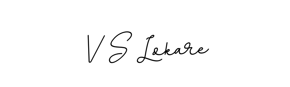 Create a beautiful signature design for name V S Lokare. With this signature (BallpointsItalic-DORy9) fonts, you can make a handwritten signature for free. V S Lokare signature style 11 images and pictures png