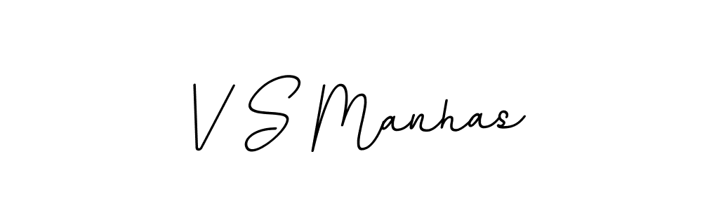 The best way (BallpointsItalic-DORy9) to make a short signature is to pick only two or three words in your name. The name V S Manhas include a total of six letters. For converting this name. V S Manhas signature style 11 images and pictures png