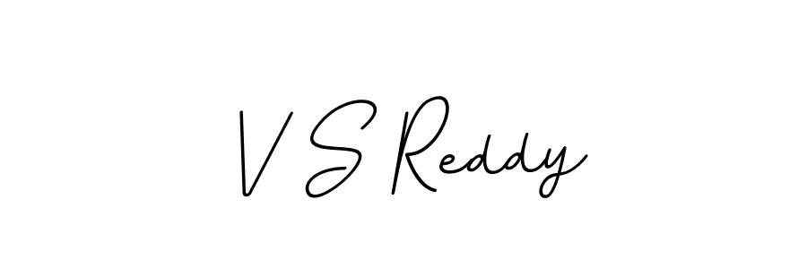 The best way (BallpointsItalic-DORy9) to make a short signature is to pick only two or three words in your name. The name V S Reddy include a total of six letters. For converting this name. V S Reddy signature style 11 images and pictures png