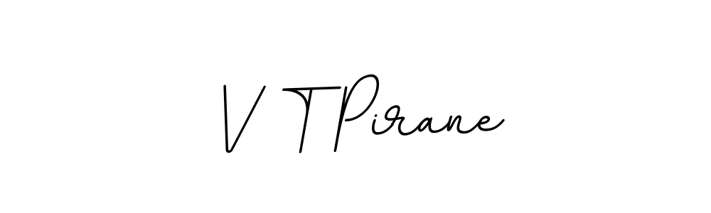 Check out images of Autograph of V T Pirane name. Actor V T Pirane Signature Style. BallpointsItalic-DORy9 is a professional sign style online. V T Pirane signature style 11 images and pictures png