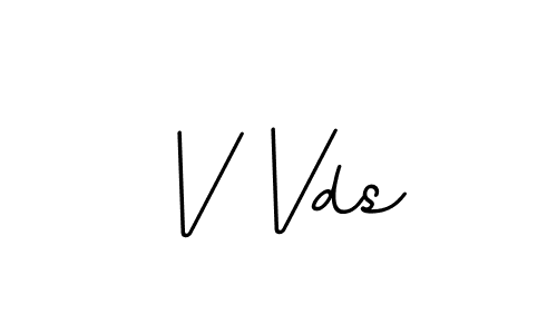 V Vds stylish signature style. Best Handwritten Sign (BallpointsItalic-DORy9) for my name. Handwritten Signature Collection Ideas for my name V Vds. V Vds signature style 11 images and pictures png