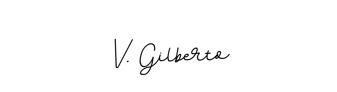 This is the best signature style for the V. Gilberto name. Also you like these signature font (BallpointsItalic-DORy9). Mix name signature. V. Gilberto signature style 11 images and pictures png