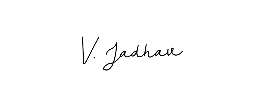 How to make V. Jadhav name signature. Use BallpointsItalic-DORy9 style for creating short signs online. This is the latest handwritten sign. V. Jadhav signature style 11 images and pictures png