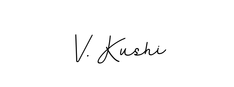 Create a beautiful signature design for name V. Kushi. With this signature (BallpointsItalic-DORy9) fonts, you can make a handwritten signature for free. V. Kushi signature style 11 images and pictures png