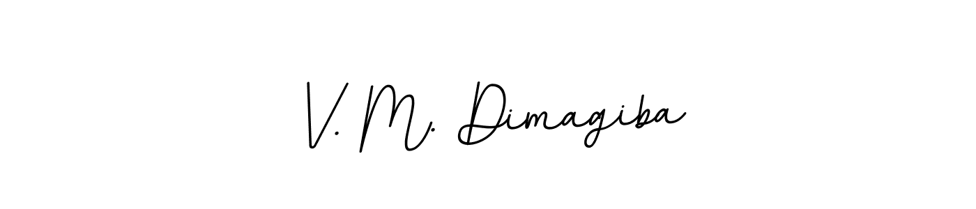 You can use this online signature creator to create a handwritten signature for the name V. M. Dimagiba. This is the best online autograph maker. V. M. Dimagiba signature style 11 images and pictures png