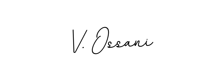 BallpointsItalic-DORy9 is a professional signature style that is perfect for those who want to add a touch of class to their signature. It is also a great choice for those who want to make their signature more unique. Get V. Ossani name to fancy signature for free. V. Ossani signature style 11 images and pictures png