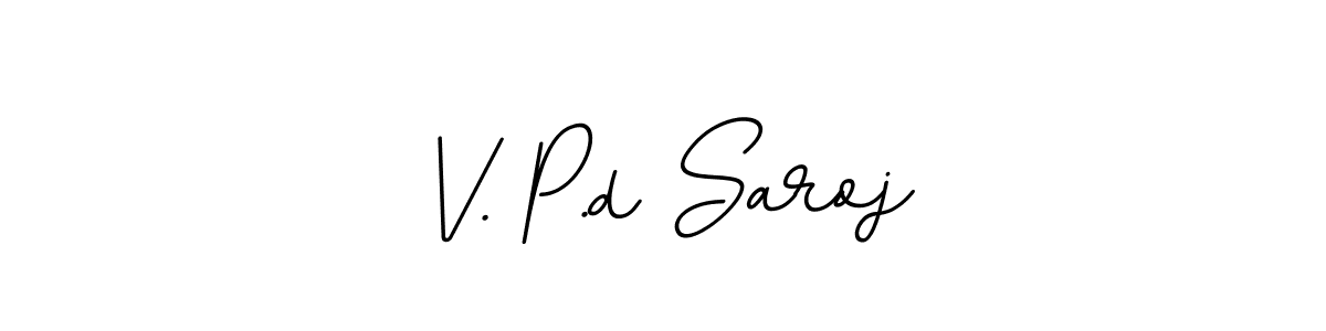Similarly BallpointsItalic-DORy9 is the best handwritten signature design. Signature creator online .You can use it as an online autograph creator for name V. P.d Saroj. V. P.d Saroj signature style 11 images and pictures png
