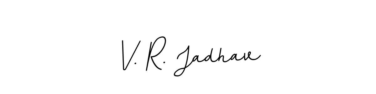 Create a beautiful signature design for name V. R. Jadhav. With this signature (BallpointsItalic-DORy9) fonts, you can make a handwritten signature for free. V. R. Jadhav signature style 11 images and pictures png