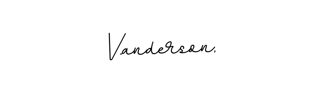 Make a beautiful signature design for name V.anderson,. With this signature (BallpointsItalic-DORy9) style, you can create a handwritten signature for free. V.anderson, signature style 11 images and pictures png