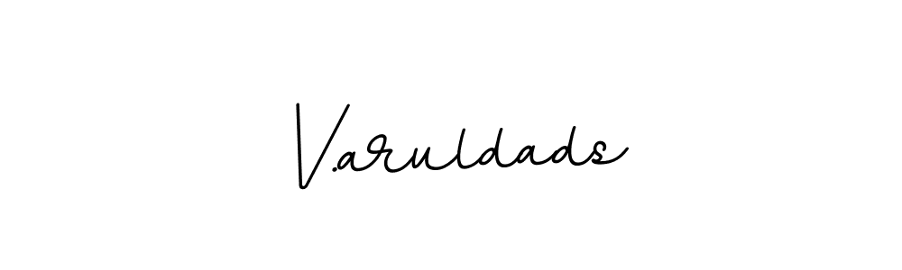 Use a signature maker to create a handwritten signature online. With this signature software, you can design (BallpointsItalic-DORy9) your own signature for name V.aruldads. V.aruldads signature style 11 images and pictures png