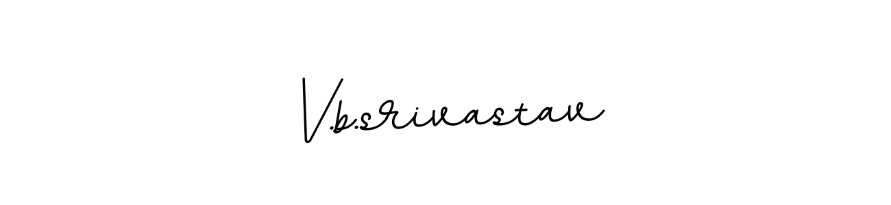 How to make V.b.srivastav name signature. Use BallpointsItalic-DORy9 style for creating short signs online. This is the latest handwritten sign. V.b.srivastav signature style 11 images and pictures png