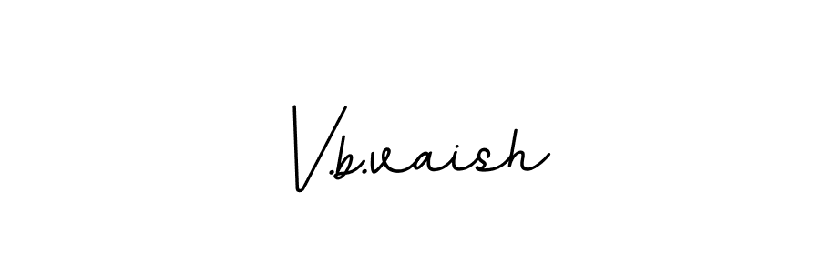 V.b.vaish stylish signature style. Best Handwritten Sign (BallpointsItalic-DORy9) for my name. Handwritten Signature Collection Ideas for my name V.b.vaish. V.b.vaish signature style 11 images and pictures png